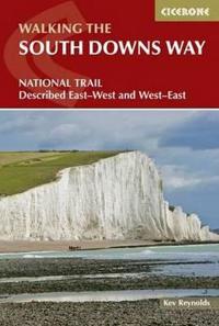 Walking the South Downs Way: National Trail Described East-West and West-East