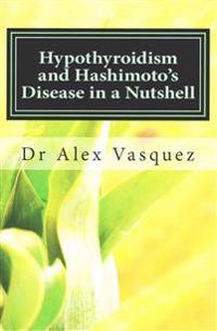 Hypothyroidism and Hashimoto's Disease in a Nutshell: New Perspectives for Doctors and Patients