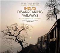 India's Disappearing Railways
