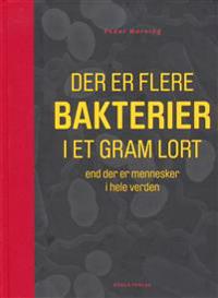 Der er flere bakterier i et gram lort, end der er mennesker i hele verden