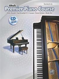 Alfred's Premier Piano Course, Lesson 6 [With CD (Audio)]