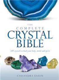 The Complete Crystal Bible