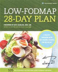 The Low-Fodmap 28-Day Plan: A Healthy Cookbook with Gut-Friendly Recipes for Ibs Relief