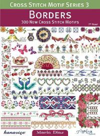 Cross Stitch Motif Series 3: Borders: 300 New Cross Stitch Motifs