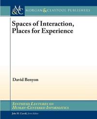 Spaces of Interaction, Places for Experience: Places for Experience