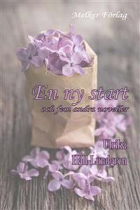 En ny start och fem andra noveller