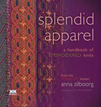 Splendid Apparel: A Handbook of Embroidered Knits