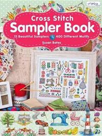 Cross Stitch Sampler Book: 15 Beautiful Samplers, 400 Different Motifs