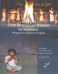 First Romanian Reader for Beginners: Bilingual for Speakers of English