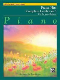 Alfred's Basic Piano Course Praise Hits Complete, Bk 2 & 3: For the Later Beginner