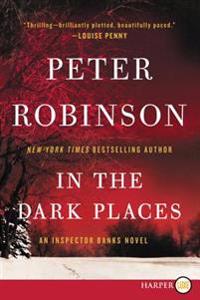 In the Dark Places LP: An Inspector Banks Novel