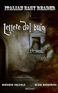 Italian Easy Reader: Lettere Dal Buio