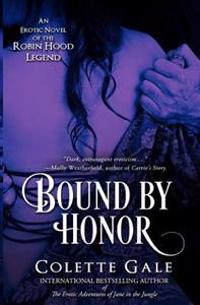 Bound by Honor: An Erotic Novel of the Robin Hood Legend