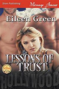 Lessons of Trust (Siren Publishing Menage Amour)