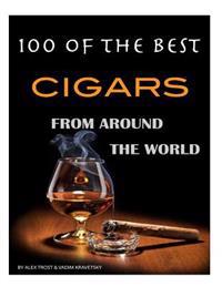 100 of the Best Cigars from Around the World