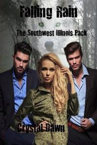 Falling Rain: The Southwest Illinois Pack