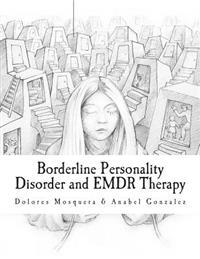 Borderline Personality Disorder and Emdr Therapy
