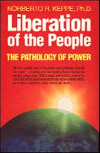 Liberation of the people - the Pathology of Power