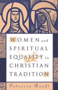 Women and Spiritual Equality in Christian Tradition