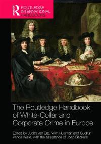 The Routledge Handbook of White Collar and Corporate Crime in Europe