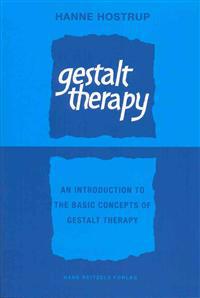 Gestalt Therapy: An Introduction to the Basic Concepts of Gestalt Therapy