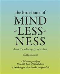 The Little Book of Mindlessness