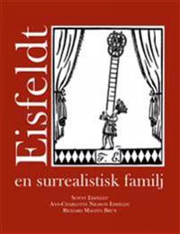 Eisfeldt - en surrealistisk familj