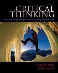 Critical Thinking with Access Code: Tools for Taking Charge of Your Learning and Your Life