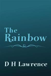 The Rainbow: Original and Unabridged