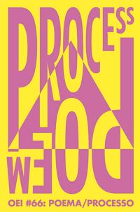 OEI66: Process/poem (poema/processo)