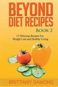Beyond Diet Recipes Book 2