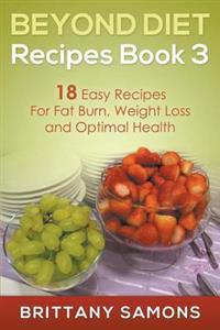 Beyond Diet Recipes Book 3