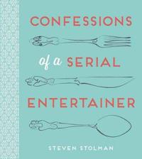 Confessions of a Serial Entertainer