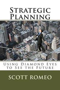 Strategic Planning: Using Diamond Eyes to See the Future