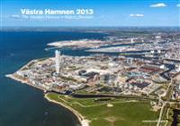 Västra Hamnen 2013 / The western harbour in Malmö, Sweden