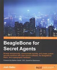 Beaglebone for Secret Agents