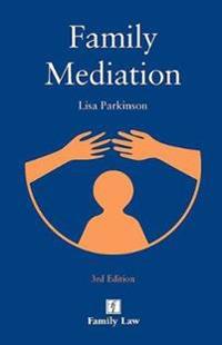 Family Mediation: 3rd Edition