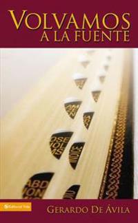 Volvamos A La Fuente/ Let's Go to the Fountain