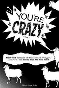 You're Crazy - Volume One