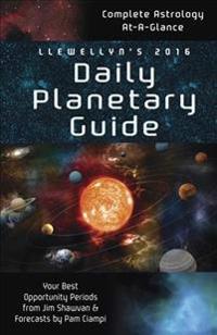 Llewellyn's Daily Planetary Guide 2016