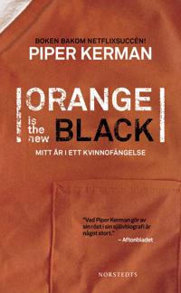 Orange is the new black : mitt år i ett kvinnofängelse