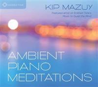 Ambient Piano Meditations
