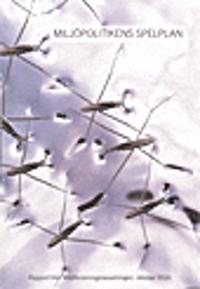 Miljöpolitikens spelplan : Rapport från Miljöforskningsberedningen