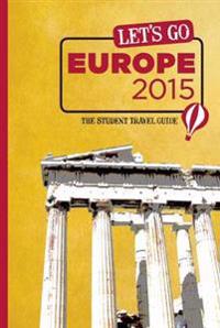 Let's Go Europe: The Student Travel Guide