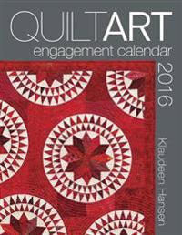 2016 Quilt Art Engagment Calendar