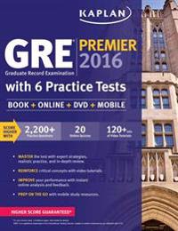 GRE(R) Premier 2016 with 6 Practice Tests: Book + Online + DVD + Mobile [With DVD and Web Access]