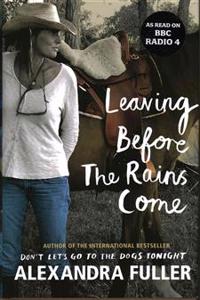 Leaving Before the Rains Come