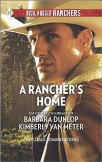 A Rancher's Home: A Cowboy Comes Home\Kids on the Doorstep