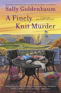 A Finely Knit Murder: A Seaside Knitters Mystery
