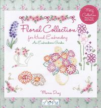 An Embroiderers Garden: Floral Collection for Hand Embroidery